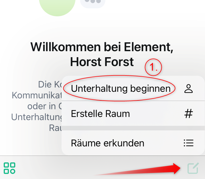 Screenshot: Willkommens-Seite für registrierte User*innen. Icon rechts unten hervorgehoben. Option "Unterhaltung beginnen" hervorgehoben und als Schritt 1 markiert. 