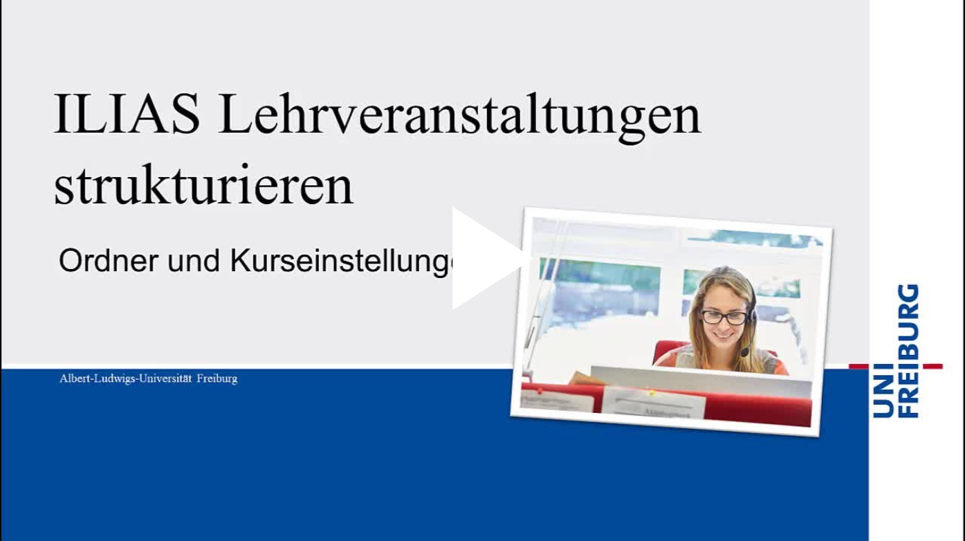 Screenshot mit Link zum Video-Tutorial "ILIAS Lehrveranstaltungen strukturieren" auf dem Videoportal