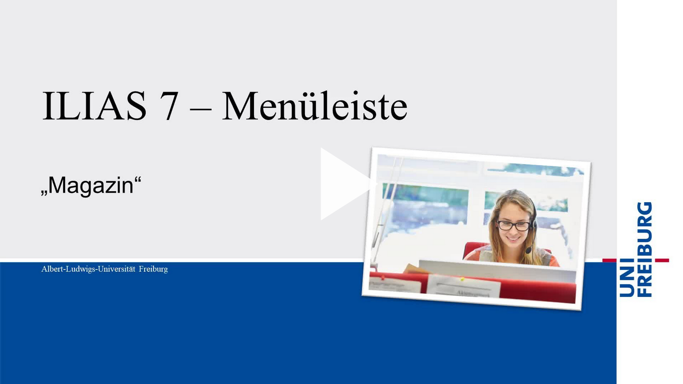 Screenshot mit Link zum Video-Tutorial "ILIAS 7 - Menüleiste: Magazin" auf dem Videoportal