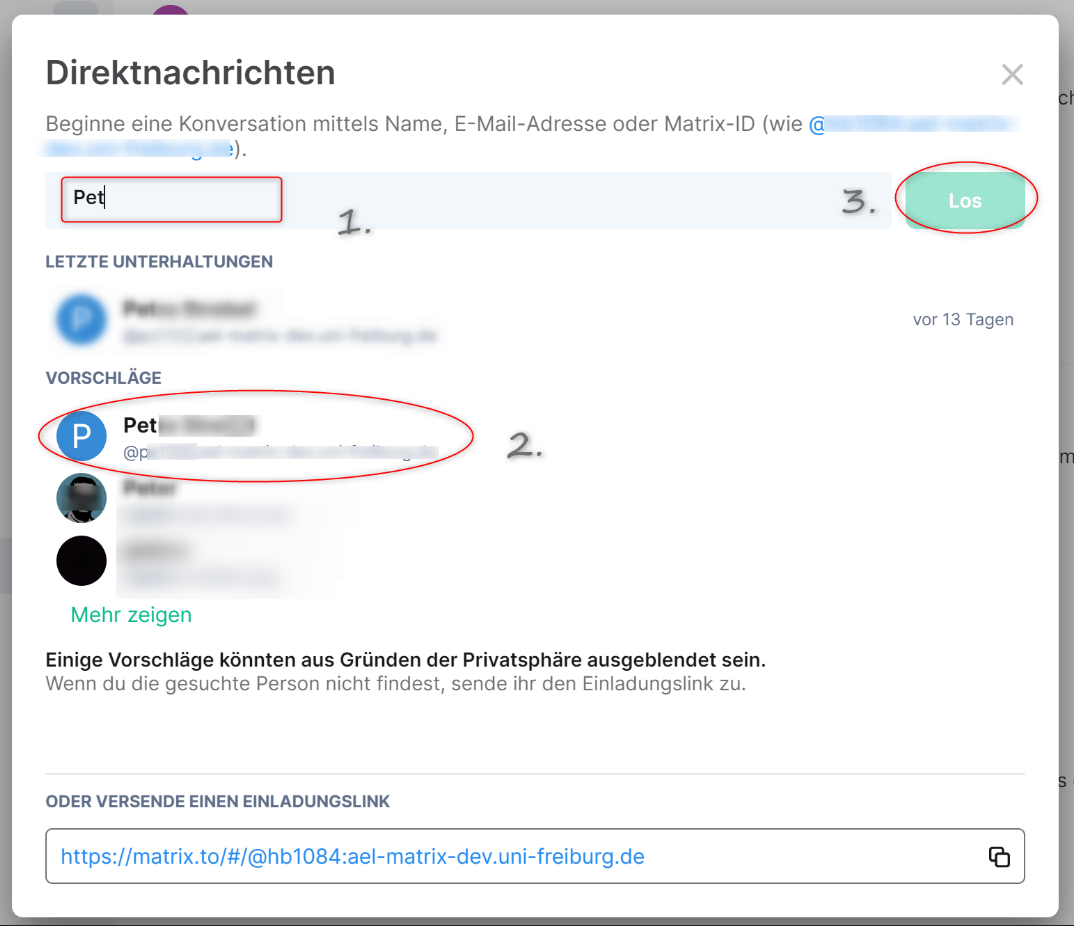Screenshot: Maske der Option "Direktnachrichten". Hinweistext: Beginne eine Konversation mittels Name, E-Mail-Adresse oder Matrix-ID. Hervorgehobenes Eingabefeld mit eingetragenem Namen, markiert als Schritt 1. Vorschläge erscheinen, ein Name ist hervorgehoben und als Schritt 2. Hervorgehobener Los-Button, markiert als Schritt 3