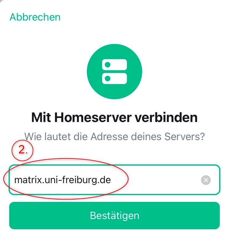 Screenshot: Eingabefeld für manuelle Eingabe des Heimservers matrix.uni-freiburg.de hervorgehoben und als Schritt 2 markiert.